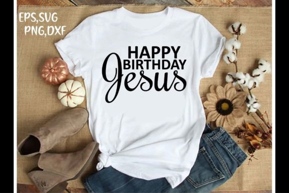 Christmas SVG & T-Shirt Designs: Happy Birthday Jes