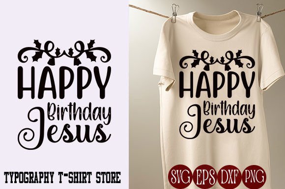 Christmas T-Shirt Design: Happy Birthday Meets T-Shirt Designs