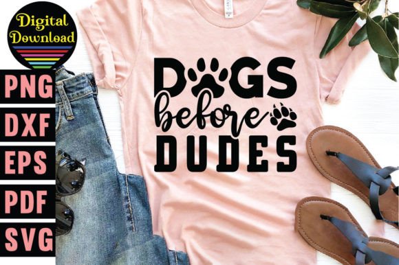 Dogs Before Dudes Svg, Dog Svg