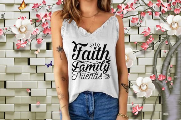 Faith, Family, Friends T-Shirt Designs