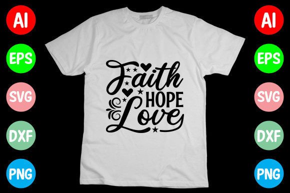 Faith Hope Love SVG Design for Modern T-Shirt Graphics