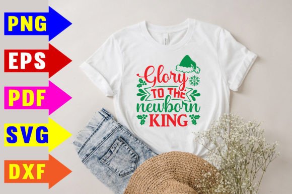 Glory to the Newborn King Svg