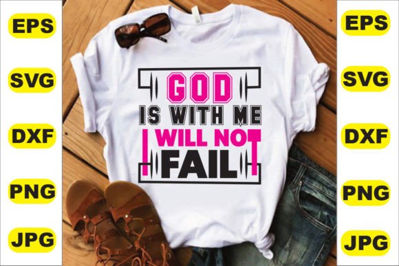 God is with Me I Will Not T-Shirt Design