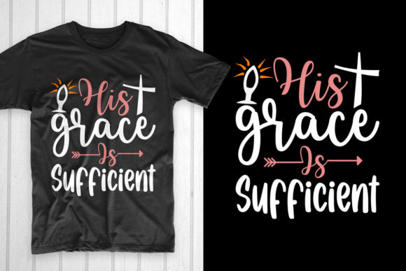 Good Friday T Shirt: His Grace SVG for T-Shirt Designs