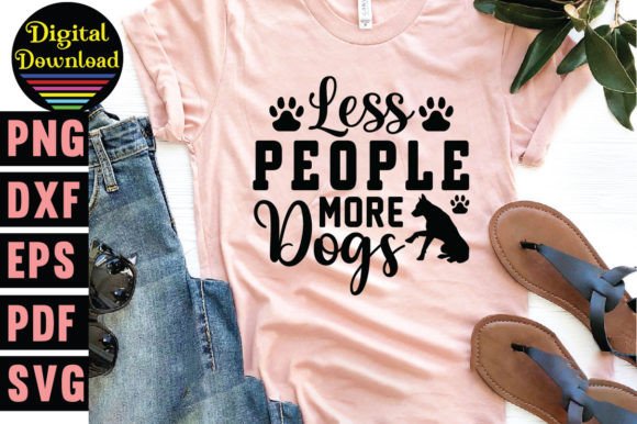 Less People More Dogs Svg for T-Shirt Designs