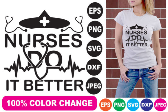 Nurse Do It Better T Shirt Design for Branding