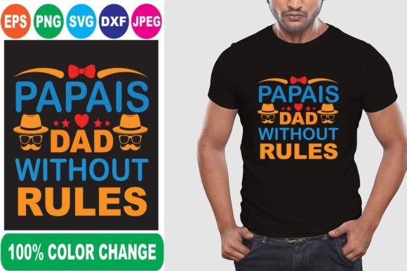 Papas Dad Without Rules T-Shirt Designs