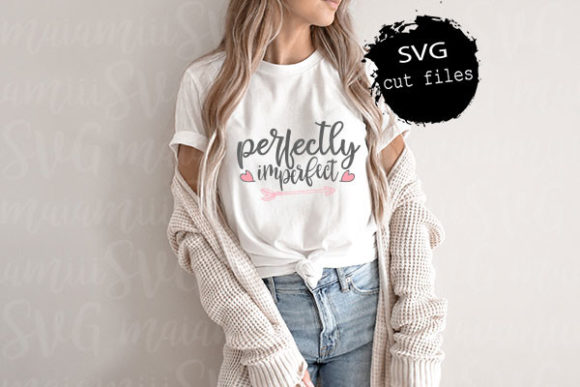 Perfectly Imperfect Svg, Mom Quote Svg