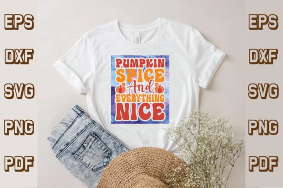 Pumpkin Spice and Everything Nice Svg for T-Shirt Designs