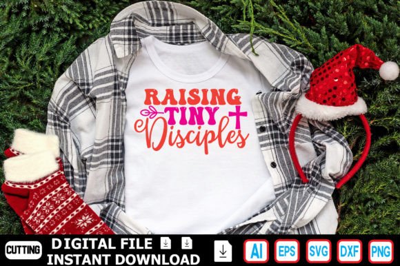 Raising Tiny Disciples T-Shirt Designs
