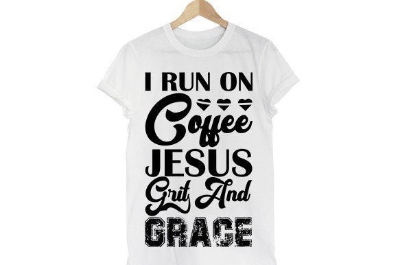 Strong Woman SVG: I Run on Coffee T-Shirt Designs