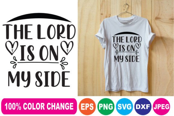 The Lord is on My Side T-Shirt Designs Review