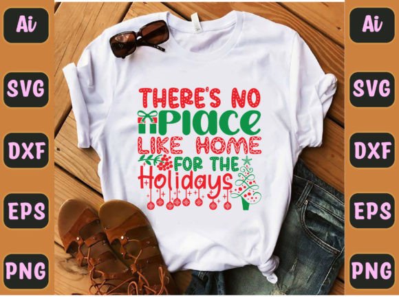There’s No Place Like Home for the Holid T-Shirt Designs